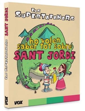 Els supertafaners ho volen saber tot sobre Sant Jordi | 9788499743042 | Frigola, Judit | Llibreria online de Figueres i Empordà