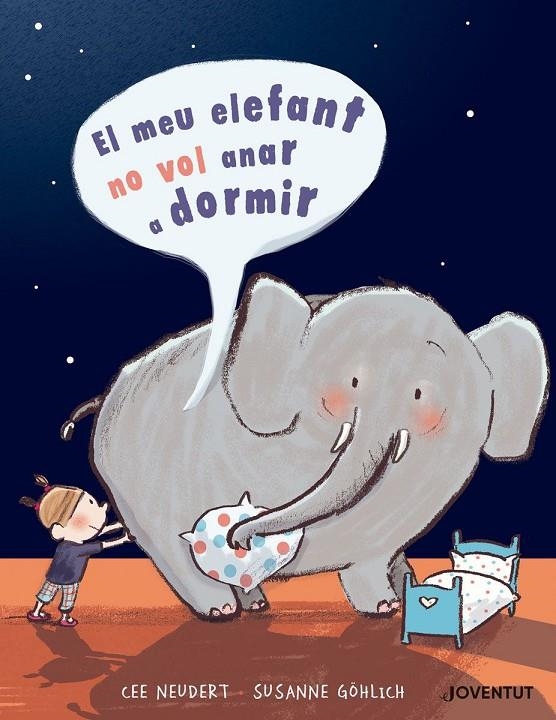 El meu elefant no vol anar a dormir | 9788426145505 | Neudert, Cee | Llibreria online de Figueres i Empordà