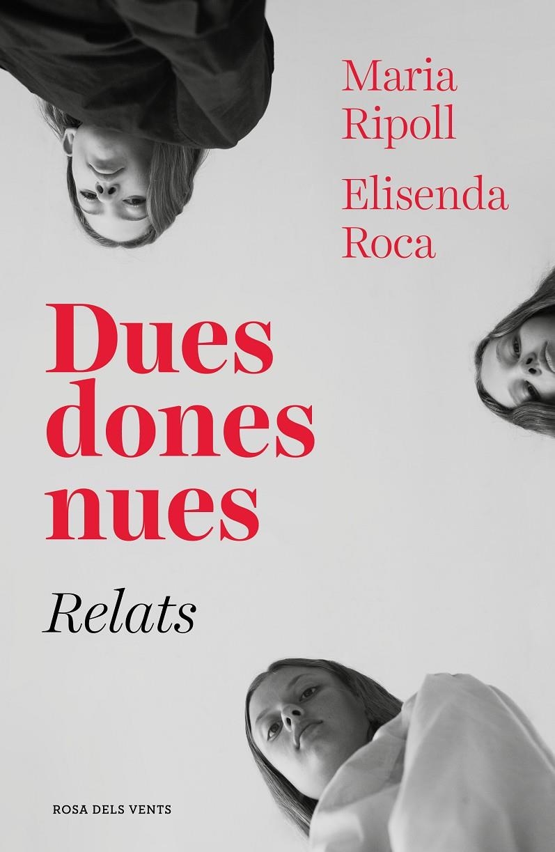 Dues dones nues. Relats | 9788417627027 | Roca, Elisenda/Ripoll, Maria | Llibreria online de Figueres i Empordà