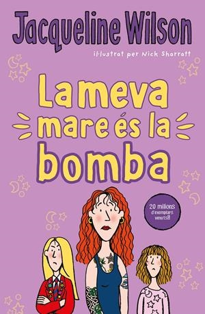 La meva mare és la bomba | 9788417424534 | Wilson, Jacqueline | Librería online de Figueres / Empordà