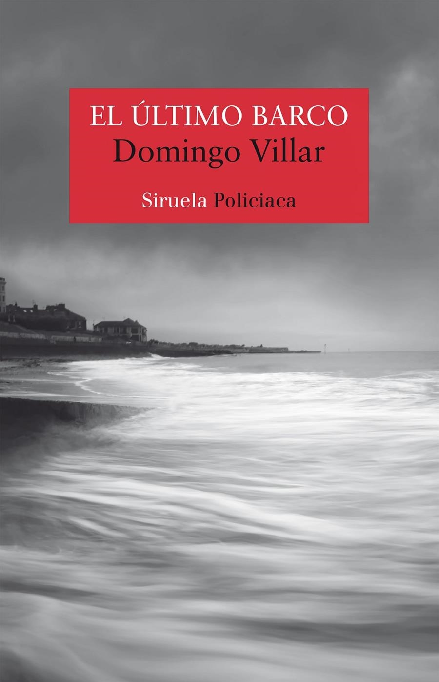El último barco (Leo Caldas #03) | 9788417624279 | Villar, Domingo | Llibreria online de Figueres i Empordà