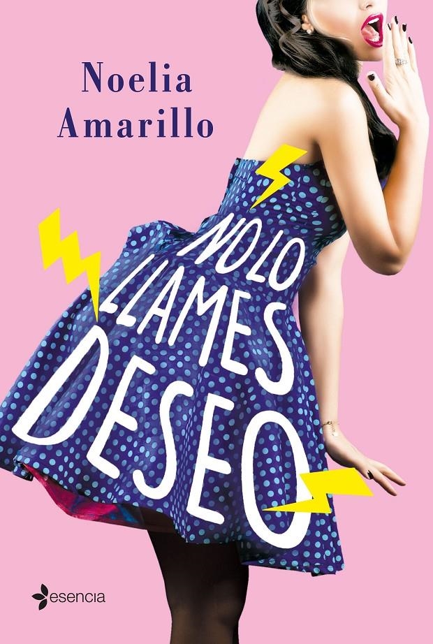 No lo llames deseo | 9788408205302 | Amarillo, Noelia | Llibreria online de Figueres i Empordà