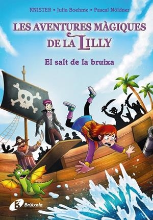 Les aventures màgiques de la Lilly, #02. El salt de la bruixa | 9788413494432 | KNISTER/Boheme, Julia | Llibreria online de Figueres i Empordà