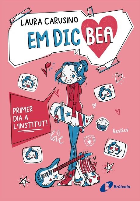 Em dic Bea, #01. Primer dia a l'institut! | 9788413494500 | Carusino, Laura | Librería online de Figueres / Empordà