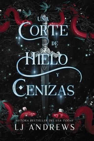 Una corte de hielo y cenizas | 9788419988188 | Andrews, LJ | Librería online de Figueres / Empordà