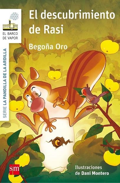 La pandilla de la ardilla #06. EL DESCUBRIMIENTO DE RASI | 9788467586138 | Oro Pradera, Begoña | Llibreria online de Figueres i Empordà