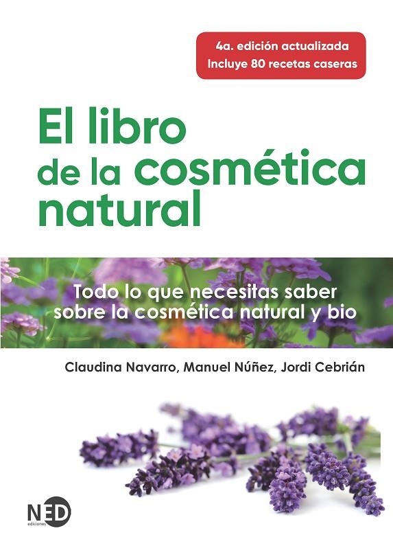 El libro de la cosmética natural | 9788418273179 | Navarro, Claudina/Núñez, Manuel/Cebrián, Jordi | Librería online de Figueres / Empordà