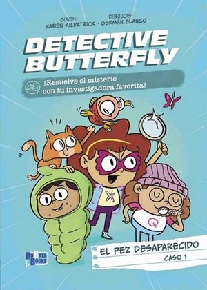 Detective Butterfly, Caso #01. El pez desaparecido (PAL) | 9788469644669 | Kilpatrick, Karen | Llibreria online de Figueres i Empordà