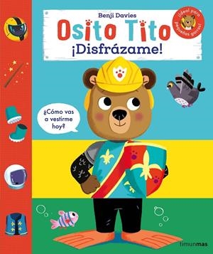 Osito Tito. ¡Disfrázame! | 9788408291633 | Davies, Benji | Llibreria online de Figueres i Empordà