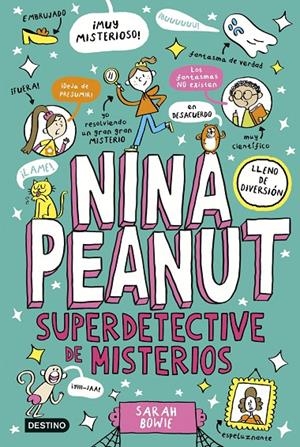 Nina Peanut 2. Nina Peanut superdetective de misterios | 9788408298380 | Bowie, Sarah | Llibreria online de Figueres i Empordà