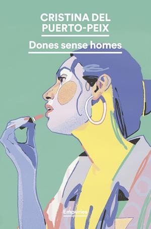 Dones sense homes | 9788419729712 | Puerto-Peix, Cristina del | Llibreria online de Figueres i Empordà