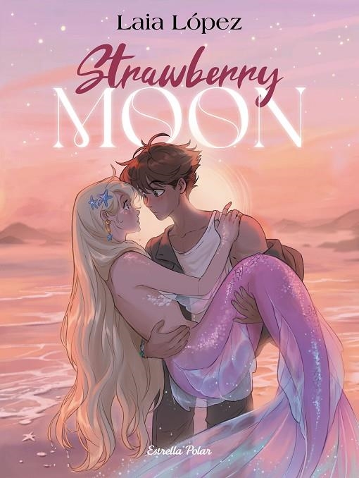 Strawberry Moon. La filla de la lluna | 9791387519179 | López, Laia | Llibreria online de Figueres i Empordà