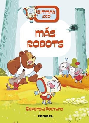Bitmax & Co. #15. Más robots | 9788411581820 | Copons Ramon, Jaume | Llibreria online de Figueres i Empordà