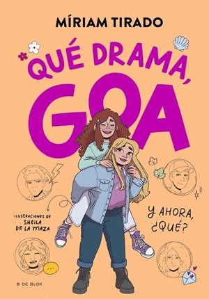 Me llamo Goa #06. Qué drama, Goa | 9788410269415 | Tirado, Míriam | Llibreria online de Figueres i Empordà