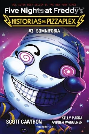 Five Nights at Freddy's. Historias del Pizzaplex #03 - Somnifobia | 9791387517007 | Cawthon, Scott | Librería online de Figueres / Empordà