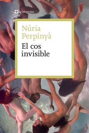 El cos invisible | 9788410009578 | Perpinyà, Núria | Llibreria online de Figueres i Empordà