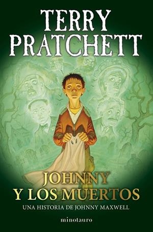 Trilogía Johnny Maxwell #02/03 Johnny y los muertos | 9788445018729 | Pratchett, Terry | Llibreria online de Figueres i Empordà