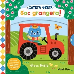 Gateta Greta. Soc grangera! | 9788413899305 | Habib, Grace | Llibreria online de Figueres i Empordà