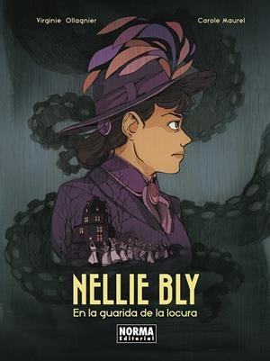 NELLIE BLY. EN LA GUARIDA DE LA LOCURA | 9788467973952 | OLLAGNIER, VIRGINIE/MAUREL, CAROLE | Llibreria online de Figueres i Empordà