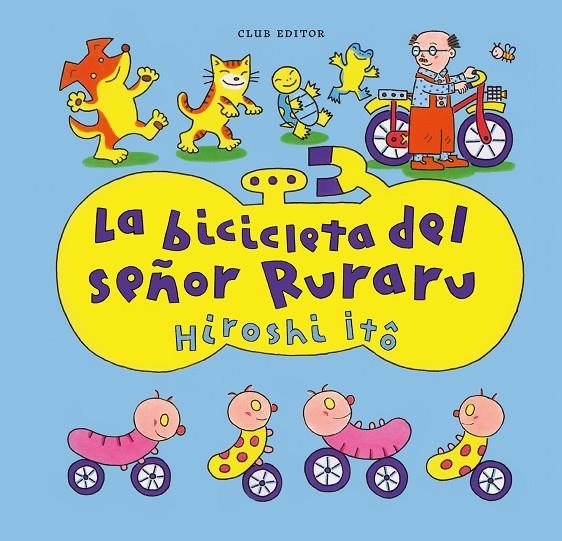 La bicicleta del señor Ruraru | 9788473294683 | Itô, Hiroshi | Llibreria online de Figueres i Empordà