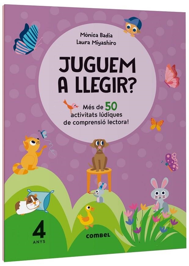 Juguem a llegir? Més de 50 activitats lúdiques de comprensió lectora! 4 anys | 9788411582117 | Badia Cantarero, Mònica | Librería online de Figueres / Empordà