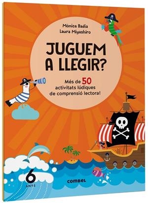 Juguem a llegir? Més de 50 activitats lúdiques de comprensió lectora! 6 anys | 9788411582155 | Badia Cantarero, Mònica | Llibreria online de Figueres i Empordà