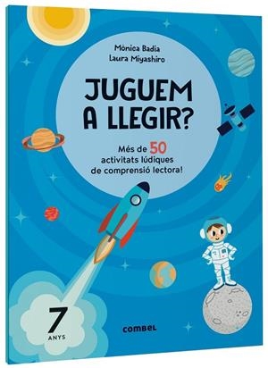 Juguem a llegir? Més de 50 activitats lúdiques de comprensió lectora! 7 anys | 9788411582179 | Badia Cantarero, Mònica | Llibreria online de Figueres i Empordà
