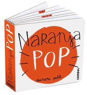 Naranja Pop | 9788411582322 | Petit, Aurore | Librería online de Figueres / Empordà