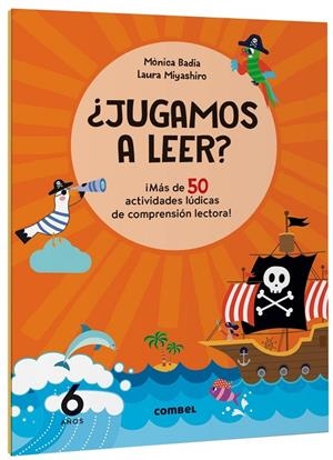 ¿Jugamos a leer? ¡Más de 50 actividades lúdicas de comprensión lectora! 6 años | 9788411582162 | Badia Cantarero, Mònica | Llibreria online de Figueres i Empordà