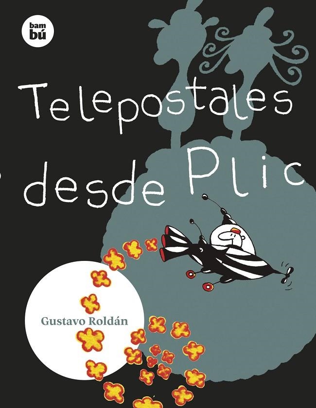 Telepostales desde Plic | 9788483439890 | Roldán Devetach, Gustavo | Llibreria online de Figueres i Empordà