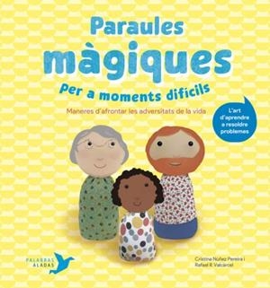 Paraules màgiques per a moments difícils | 9788412376401 | Núñez Pereira, Cristina/R. Valcárcel, Rafael | Llibreria online de Figueres i Empordà