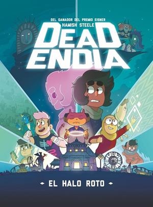 Deadendia: El halo roto | 9788419621771 | Steele, Hamish | Llibreria online de Figueres i Empordà
