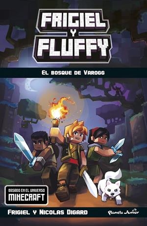 Minecraft. Frigiel y Fluffy #03. El bosque de Varogg | 9788408185727 | Frigiel | Llibreria online de Figueres i Empordà