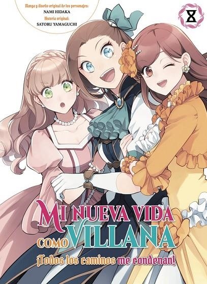 Mi nueva vida como villana: ¡Todos los caminos me condenan! #08 | 9788410294752 | Yamaguchi, Satoru  / Hidaka. Nami | Llibreria online de Figueres i Empordà