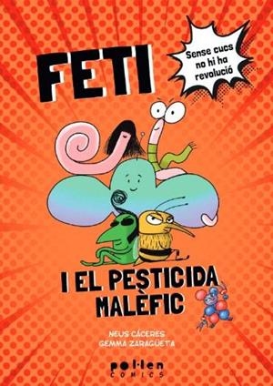 Feti i el pesticida malèfic | 9788418580994 | Cáceres, Neus | Llibreria online de Figueres i Empordà