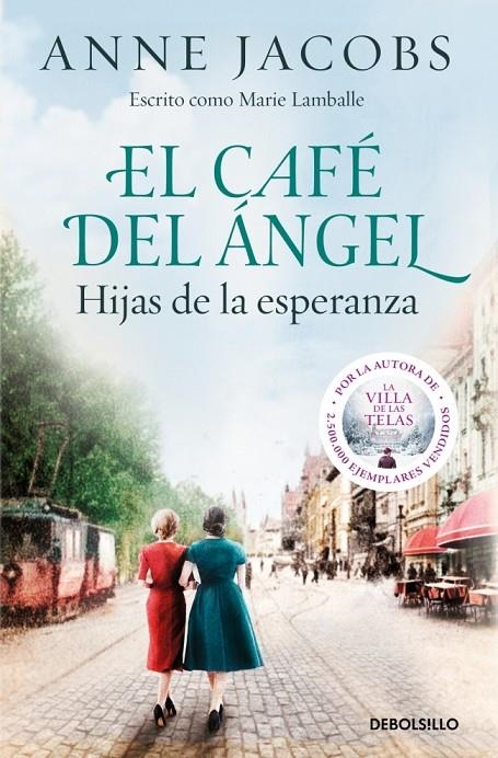 El Café del Ángel. Hijas de la esperanza (Café del Ángel #03) | 9788466379250 | Jacobs, Anne | Llibreria online de Figueres i Empordà