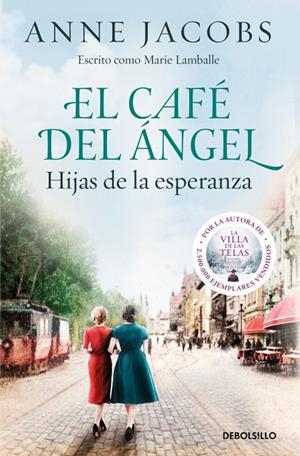 El Café del Ángel. Hijas de la esperanza (Café del Ángel #03) | 9788466379250 | Jacobs, Anne | Llibreria online de Figueres i Empordà