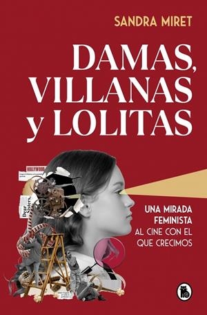 Damas, villanas y lolitas | 9788402430243 | Miret, Sandra | Librería online de Figueres / Empordà