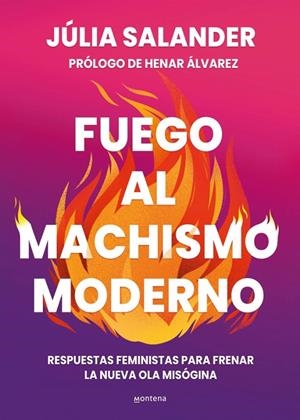 Fuego al machismo moderno | 9788410298736 | Salander, Júlia | Llibreria online de Figueres i Empordà