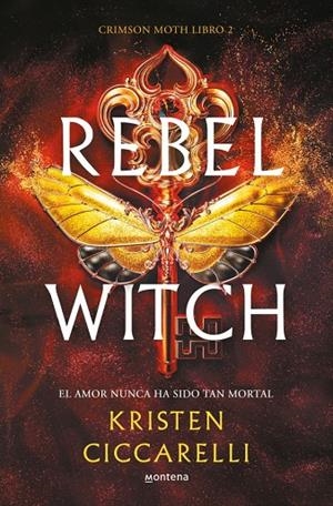 Rebel Witch (Crimson Moth #02) | 9788419501493 | Ciccarelli, Kristen | Llibreria online de Figueres i Empordà