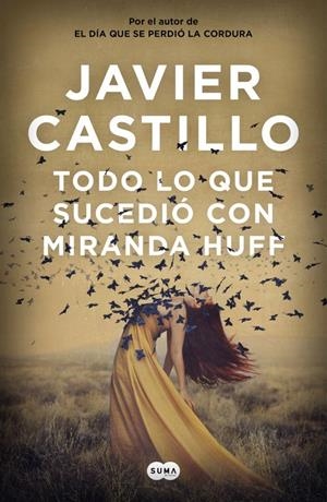 Todo lo que sucedió con Miranda Huff | 9788491292180 | Castillo, Javier | Llibreria online de Figueres i Empordà