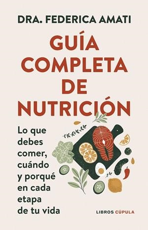 Guía completa de nutrición | 9788448042257 | Dra. Federica Amati | Llibreria online de Figueres i Empordà