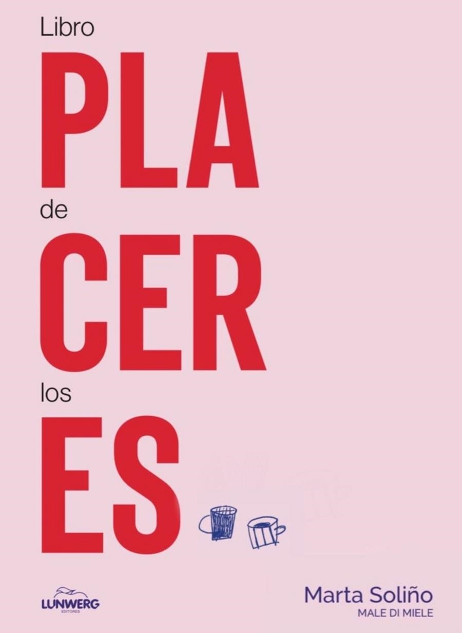 Libro de los placeres | 9788410378414 | Marta Soliño (@maledimiele) | Librería online de Figueres / Empordà