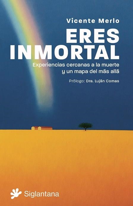 Eres inmortal: Experiencias cercanas a la muerte y un mapa del más allá | 9788410179103 | Merlo, Vicente | Llibreria online de Figueres i Empordà