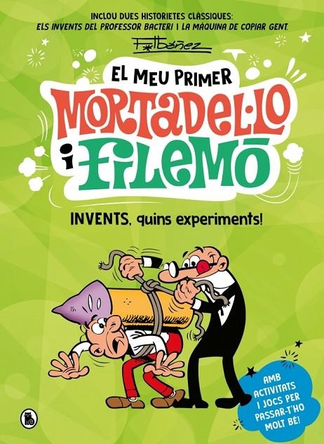 El meu primer Mortadel·lo i Filemó - Invents, quins experiments! | 9788402430441 | Ibáñez, Francisco | Librería online de Figueres / Empordà