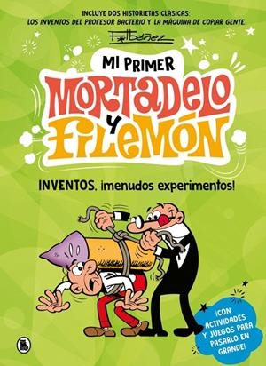 Mi primer Mortadelo y Filemón - Inventos, ¡menudos experimentos! | 9788402430434 | Ibáñez, Francisco | Llibreria online de Figueres i Empordà