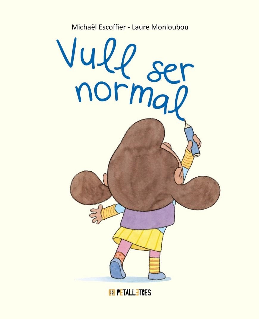 Vull ser normal | 9788419893390 | Escoffier, Michaël | Llibreria online de Figueres i Empordà