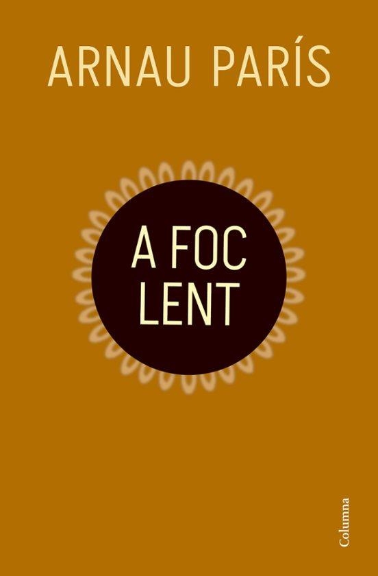 A foc lent | 9788466433440 | París Masip, Arnau | Llibreria online de Figueres i Empordà