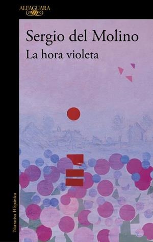La hora violeta | 9788420476421 | Molino, Sergio del | Llibreria online de Figueres i Empordà