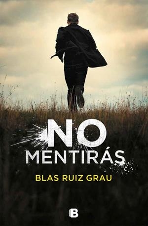 No mentirás | 9788466665704 | Ruiz Grau, Blas | Librería online de Figueres / Empordà